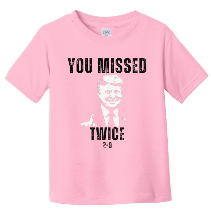 You Missed Again You Missed Me Twice Shot Republican Pro Toddler T-Shirt