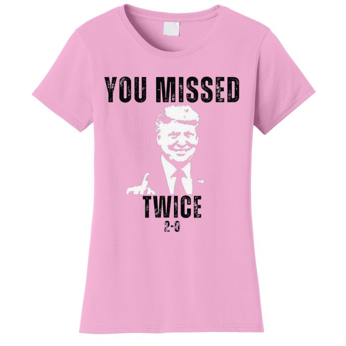 You Missed Again You Missed Me Twice Shot Republican Pro Women's T-Shirt