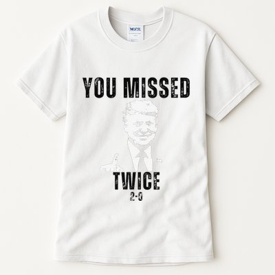 You Missed Again You Missed Me Twice Shot Republican Pro Tall T-Shirt