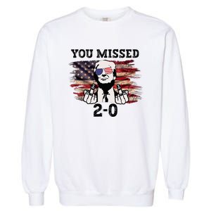 You Missed Again You Missed Garment-Dyed Sweatshirt