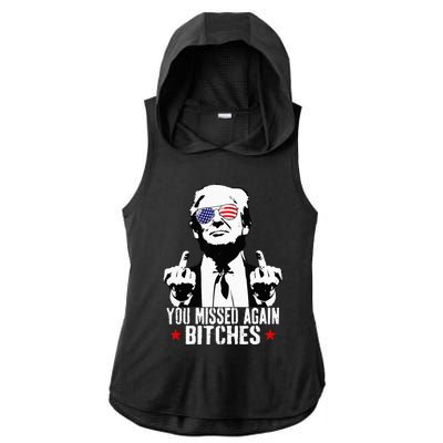 You Missed Again Bitches Ladies PosiCharge Tri-Blend Wicking Draft Hoodie Tank