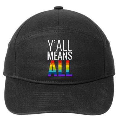 Yall Means All Lgbt G.A.Y Lesbian Pride Parade 7-Panel Snapback Hat