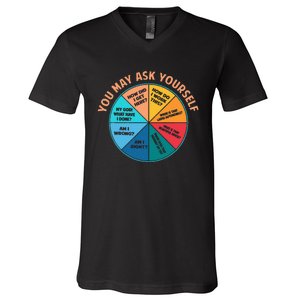 You May Ask Yourself Once In A Lifetime Pie Chart V-Neck T-Shirt