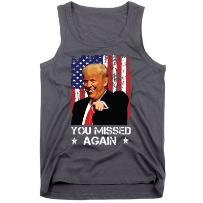 You Missed Again Trump 2024 Usa Flag Tank Top