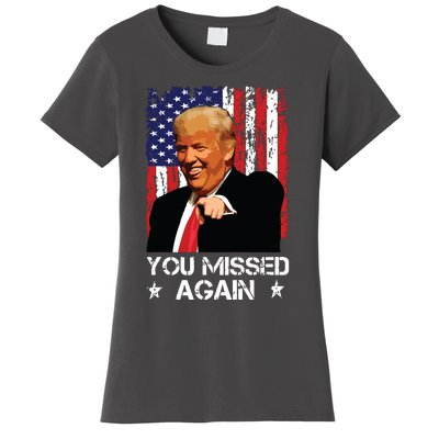 You Missed Again Trump 2024 Usa Flag Women's T-Shirt