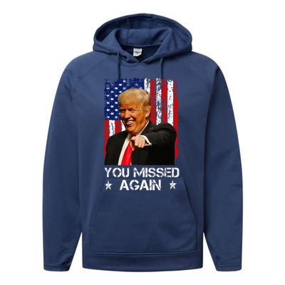 You Missed Again Trump 2024 Usa Flag Performance Fleece Hoodie