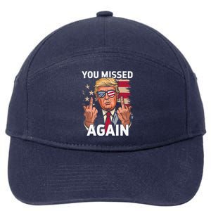 You Missed Again Trump 2024 Us Flag You Missed Again 7-Panel Snapback Hat