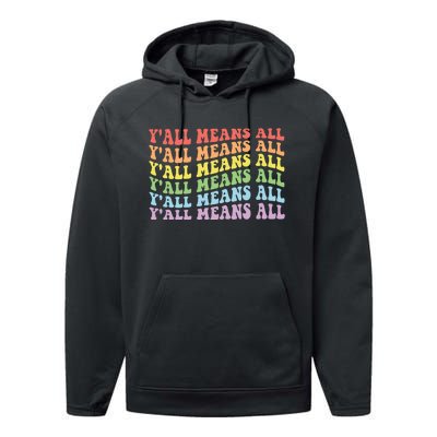 YAll Means All Lgbt Performance Fleece Hoodie