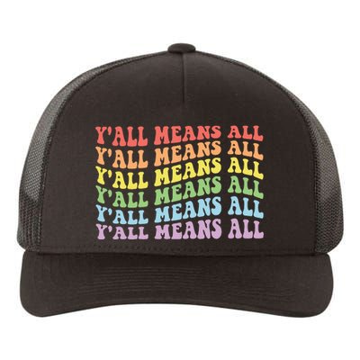 YAll Means All Lgbt Yupoong Adult 5-Panel Trucker Hat