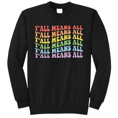 YAll Means All Lgbt Sweatshirt