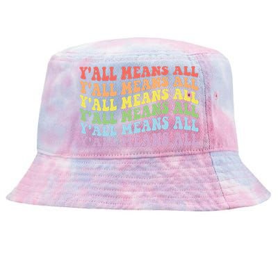 YAll Means All Lgbt Tie-Dyed Bucket Hat