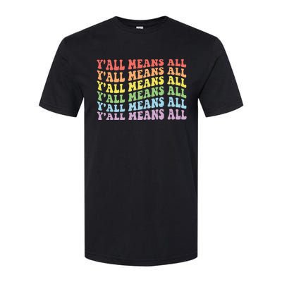 YAll Means All Lgbt Softstyle CVC T-Shirt