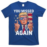 You Missed Again Trump 2024 Us Flag You Missed Again T-Shirt