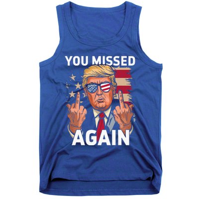 You Missed Again Trump 2024 Us Flag You Missed Again Tank Top