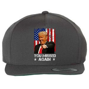 You Missed Again Trump 2024 Usa Flag Wool Snapback Cap