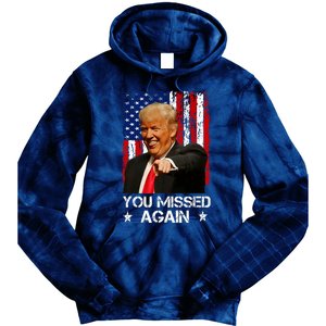 You Missed Again Trump 2024 Usa Flag Tie Dye Hoodie