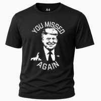 You Missed Again You Missed Cooling Performance Crew T-Shirt