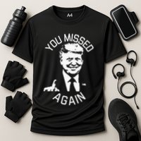 You Missed Again You Missed Cooling Performance Crew T-Shirt