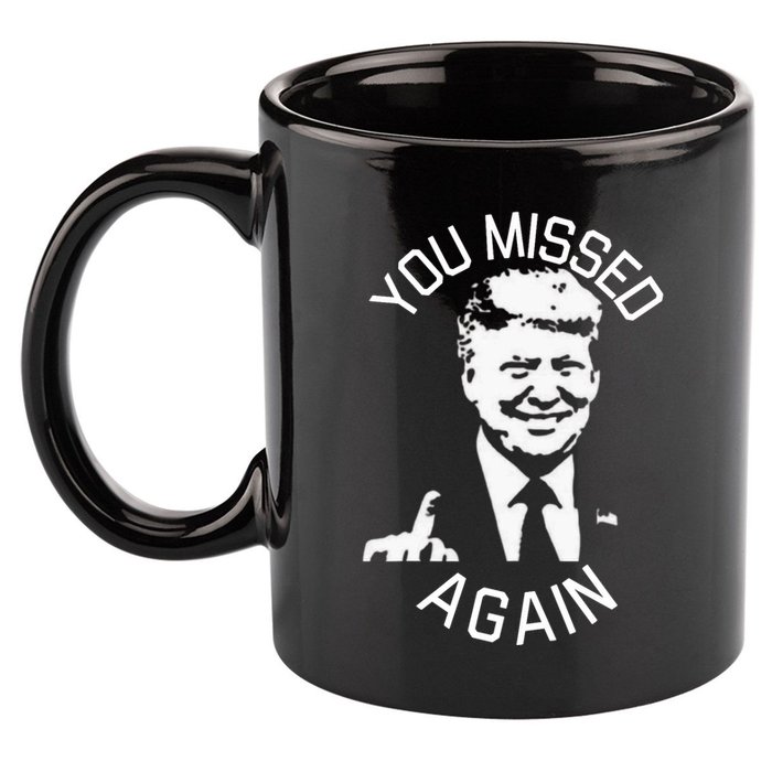 You Missed Again You Missed 11oz C Handle Ceramic Mug