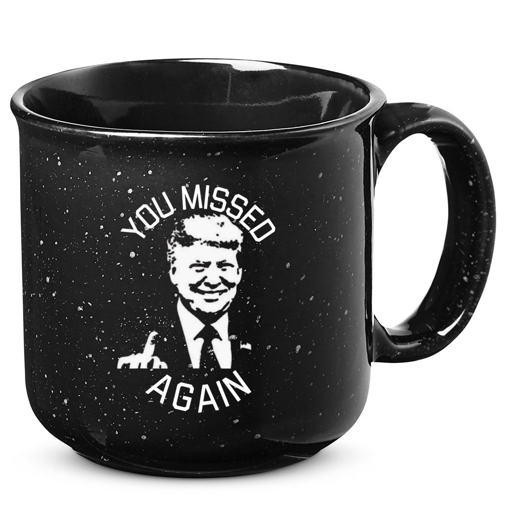 You Missed Again You Missed 15oz Campfire Ceramic Mug