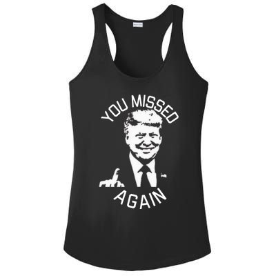 You Missed Again You Missed Ladies PosiCharge Competitor Racerback Tank