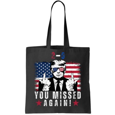 You Missed Again 20 Tote Bag