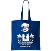 You Missed Again You Missed For Vote Trump Tote Bag