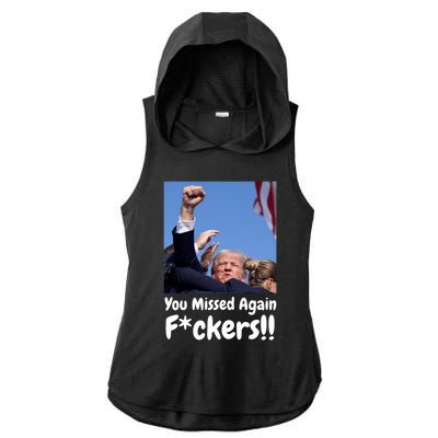 You Missed Again Fvckers Ladies PosiCharge Tri-Blend Wicking Draft Hoodie Tank