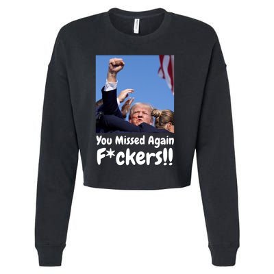 You Missed Again Fvckers Cropped Pullover Crew