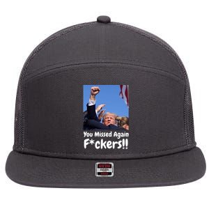 You Missed Again Fvckers You Missed 7 Panel Mesh Trucker Snapback Hat