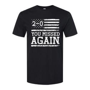 You Missed Again American Flag You Missed 2 0 Softstyle CVC T-Shirt