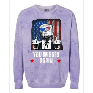 You Missed Again Trump 2024 Us President American Flag Colorblast Crewneck Sweatshirt