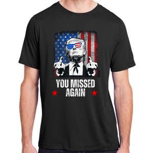 You Missed Again Trump 2024 Us President American Flag Adult ChromaSoft Performance T-Shirt