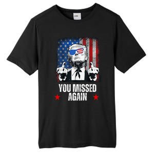 You Missed Again Trump 2024 Us President American Flag Tall Fusion ChromaSoft Performance T-Shirt