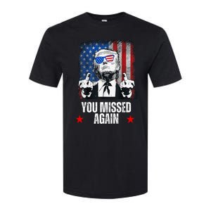 You Missed Again Trump 2024 Us President American Flag Softstyle CVC T-Shirt