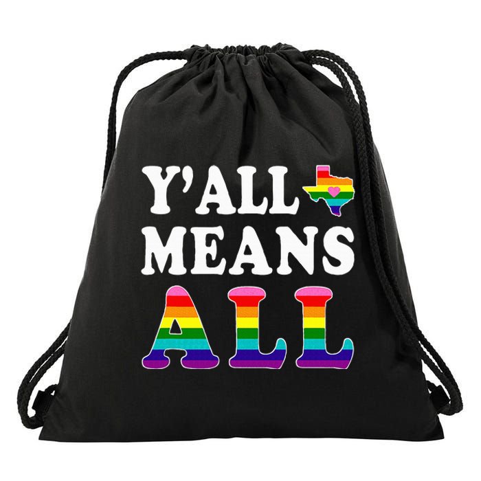 YAll Means All Texas Lgbt Pride Drawstring Bag