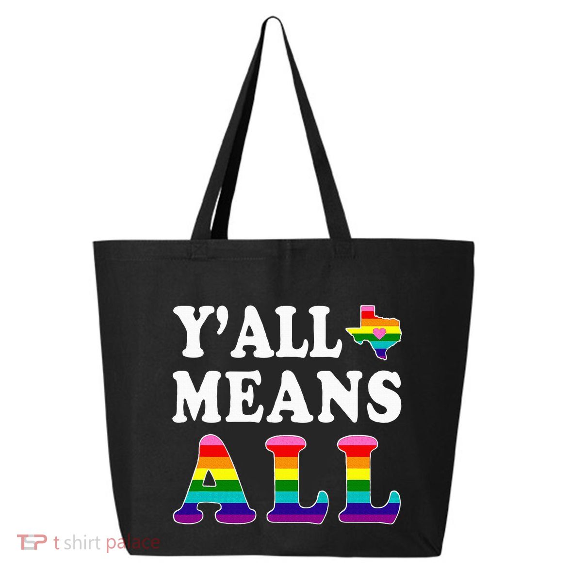 YAll Means All Texas Lgbt Pride 25L Jumbo Tote