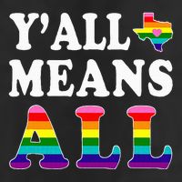 YAll Means All Texas Lgbt Pride 25L Jumbo Tote