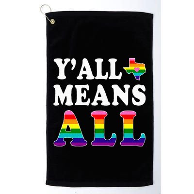 YAll Means All Texas Lgbt Pride Golf Towel