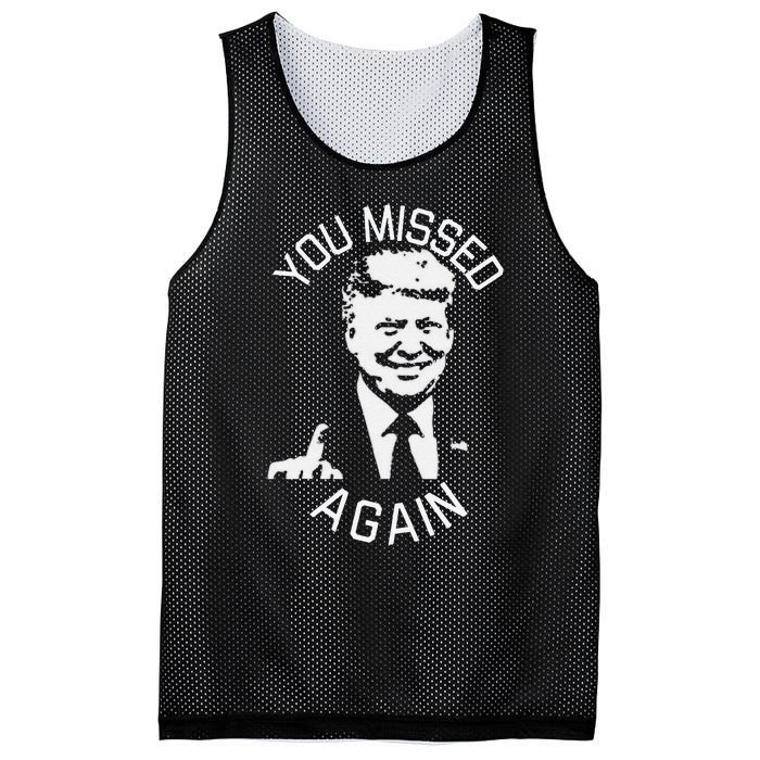 You Missed Again You Missed Gift Mesh Reversible Basketball Jersey Tank