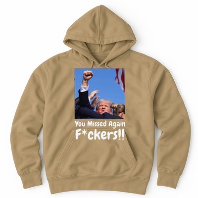 You Missed Again Fvckers You Missed Gift Hoodie