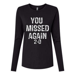 You Missed Again 02 Womens Cotton Relaxed Long Sleeve T-Shirt