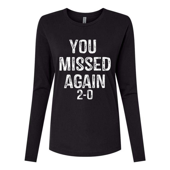 You Missed Again 02 Womens Cotton Relaxed Long Sleeve T-Shirt