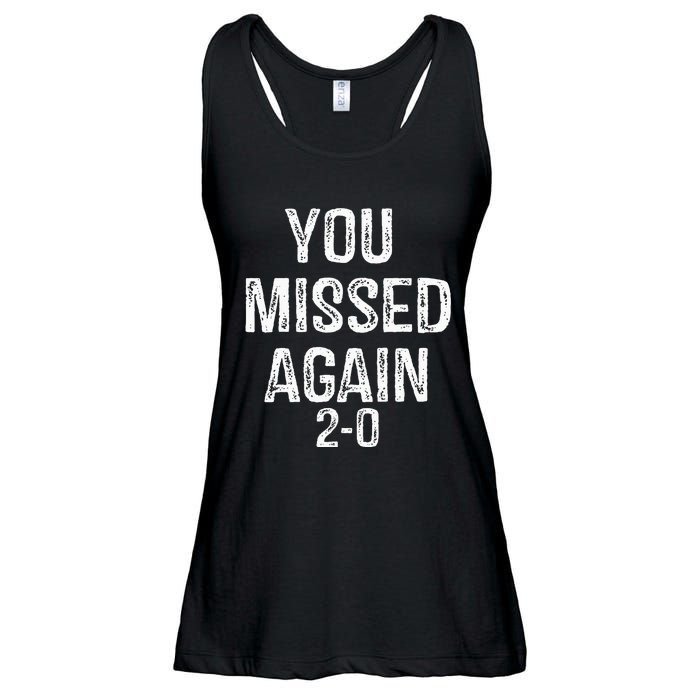 You Missed Again 02 Ladies Essential Flowy Tank