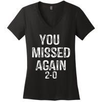 You Missed Again 02 Women's V-Neck T-Shirt