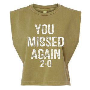 You Missed Again 02 Garment-Dyed Women's Muscle Tee