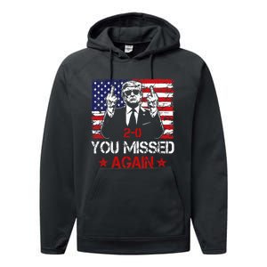 You Missed Again Trump 2024 Election Us Flag Performance Fleece Hoodie