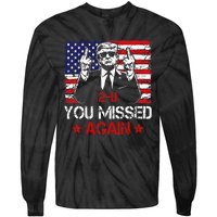 You Missed Again Trump 2024 Election Us Flag Tie-Dye Long Sleeve Shirt