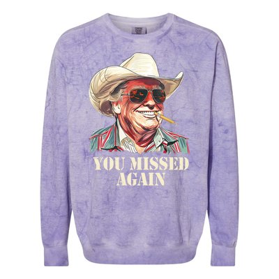 You Missed Again Trump Colorblast Crewneck Sweatshirt