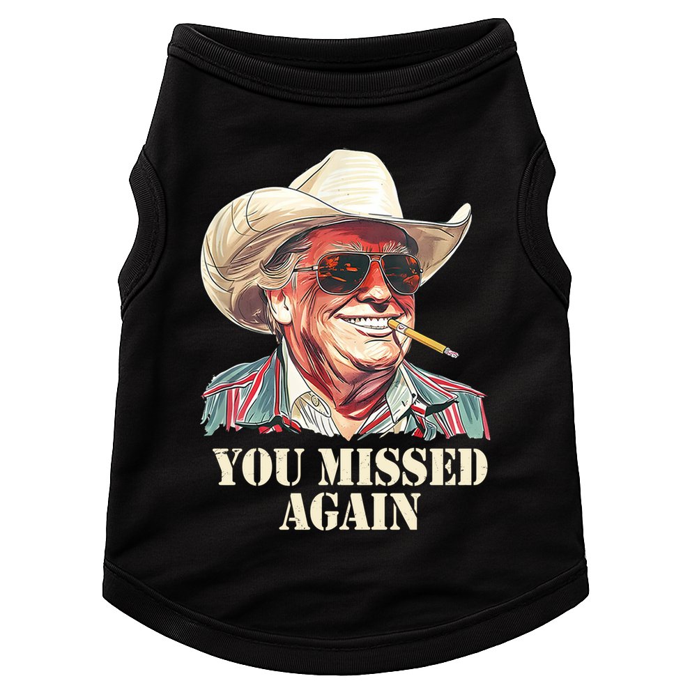 You Missed Again Trump Doggie Tank